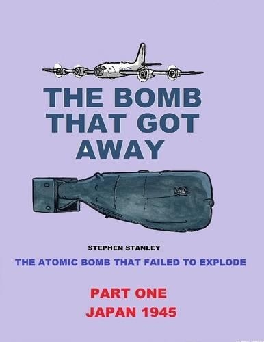 The Bomb That Got Away.