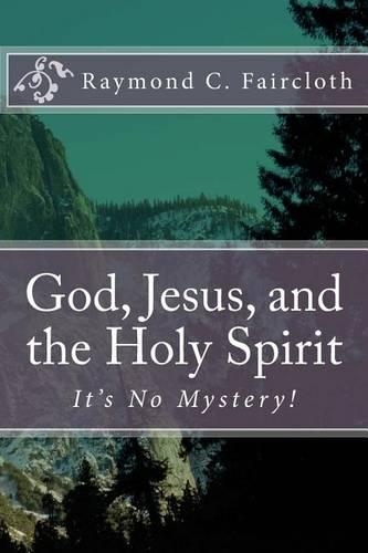 God, Jesus, and the Holy Spirit