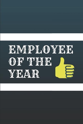 Employee of the Year: Customized Notepad Ideas for Team Morale, Appreciation Journal Notebook for Work Colleagues & Coworkers