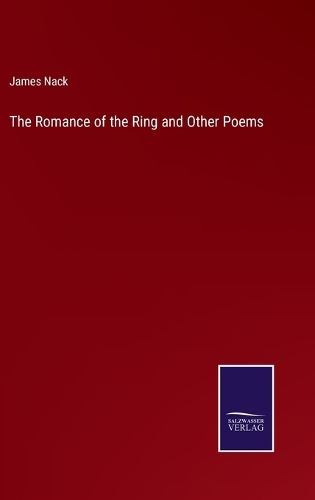The Romance of the Ring and Other Poems