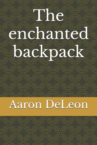 The enchanted backpack