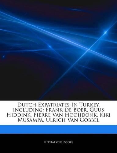 Articles on Dutch Expatriates in Turkey, Including