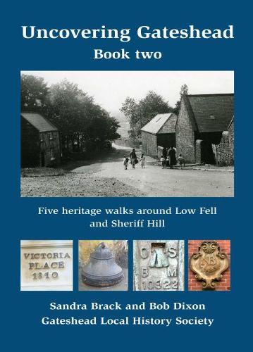 Uncovering Gateshead Book Two