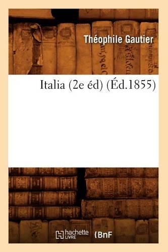Italia (2e Éd) (Éd.1855)