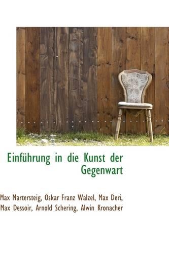 Einfuhrung in Die Kunst Der Gegenwart