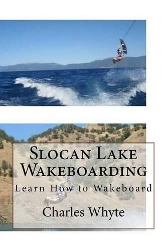 Slocan Lake Wakeboarding