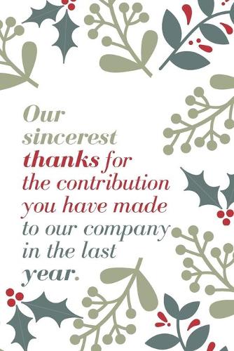 Our sincerest thanks for the contribution you have made to our company.: Employee Appreciation Gift- Lined Blank Notebook Journal