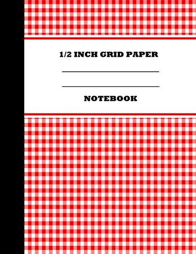 1/2 Inch Grid Paper Notebook: Graph Paper Notebook 1/2 Inch Squares. Grid Paper Journal 8.5x11 in. Red Grid