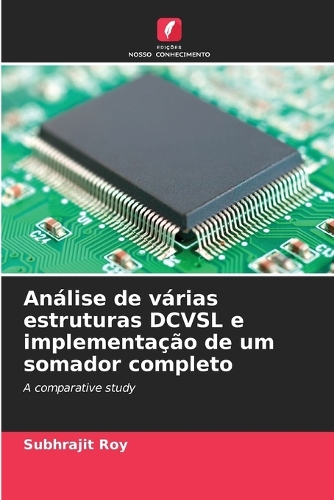 Análise de várias estruturas DCVSL e implementação de um somador completo