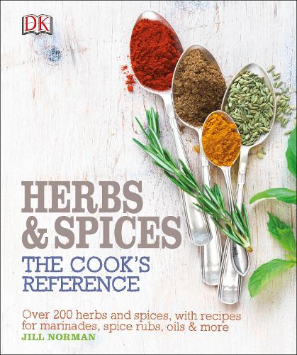 Herb and Spices The Cook's Reference