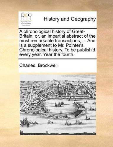 A Chronological History of Great-Britain
