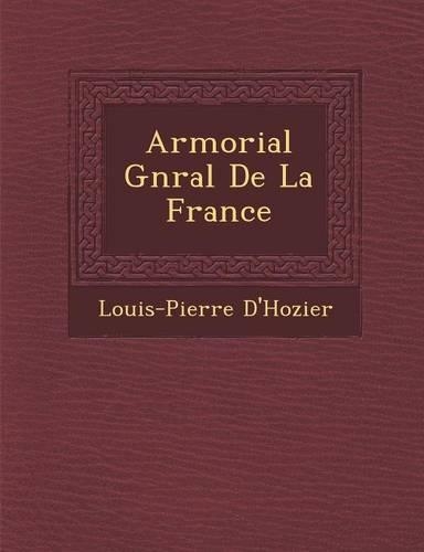 Armorial G�n�ral De La France