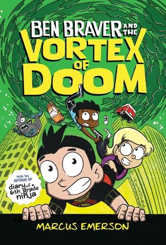 Ben Braver and the Vortex of Doom: (3 Ben Braver)