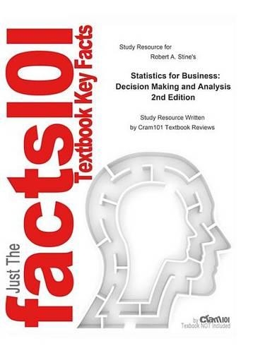 Statistics for Business, Decision Making and Analysis