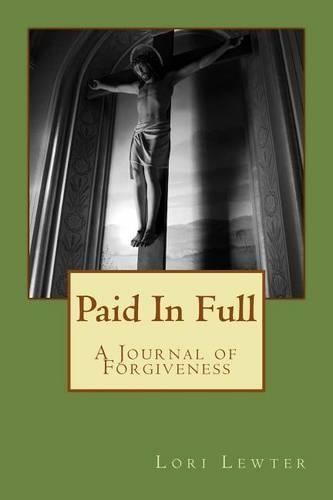 Paid In Full: A Journal of Forgiveness