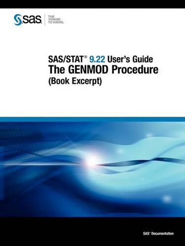 SAS/STAT(R) 9.22 User's Guide: The GENMOD Procedure (Book Excerpt)