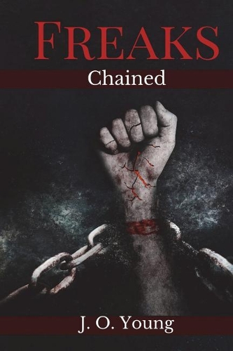 Freaks Chained: Episodes 1-5(Freaks)