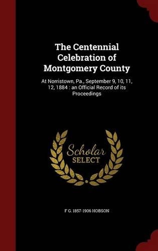The Centennial Celebration of Montgomery County