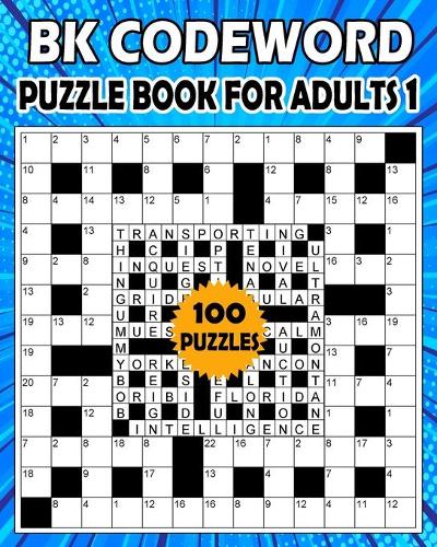 BK Codeword puzzle book for adults 1: Large print codebreaker puzzle book for adults & seniors - 100 Puzzle from (BK Bouchama)