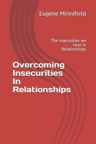 Overcoming Insecurities In Relationships