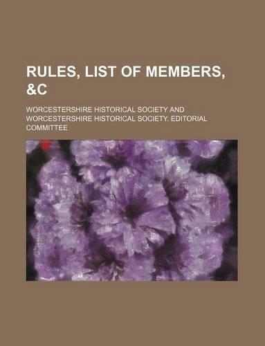 Rules, List of Members, &C