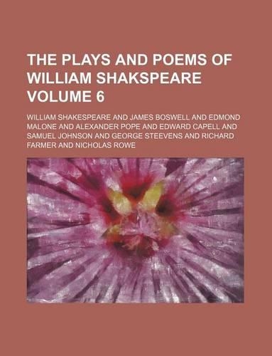 The Plays and Poems of William Shakspeare Volume 6