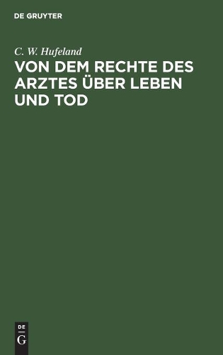 Von Dem Rechte Des Arztes Über Leben Und Tod