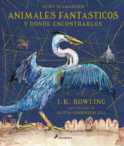 Animales fantásticos y dónde encontrarlos (Edición ilustrada) / Fantastic Beasts and Where to Find Them (lllustrated Edition)
