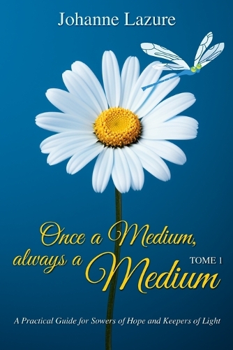 Once a Medium, always a Medium - Tome 1