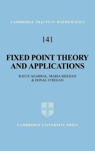 Fixed Point Theory and Applications. Cambridge Tracts in Mathematics