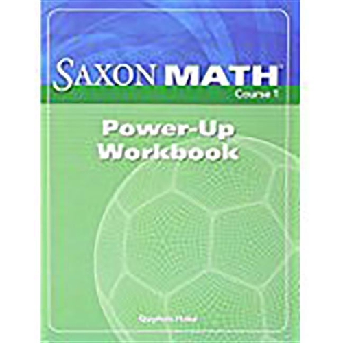 Power-Up Workbook: (Saxon Math Course 1)