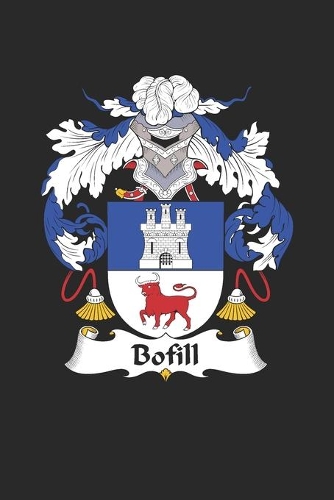 Bofill: Bofill Coat of Arms and Family Crest Notebook Journal (6 x 9 - 100 pages)