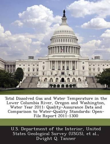Total Dissolved Gas and Water Temperature in the Lower Columbia River, Oregon and Washington, Water Year 2011