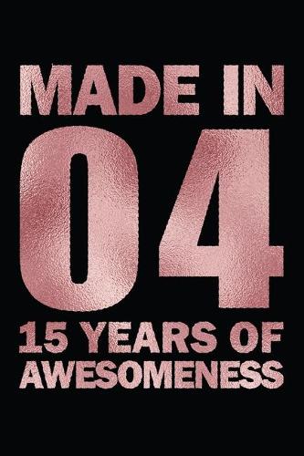 15 Years of Awesomeness: Blank Lined Journal, Notebook, Planner Awesome Happy 15th Birthday 15 Years Old Gift For Boys And Girls