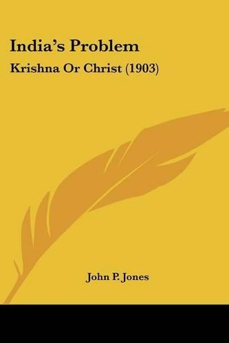 India's Problem: Krishna Or Christ (1903)
