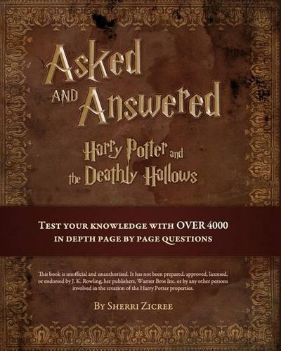 Asked And Answered: Harry Potter and the Deathly Hallows