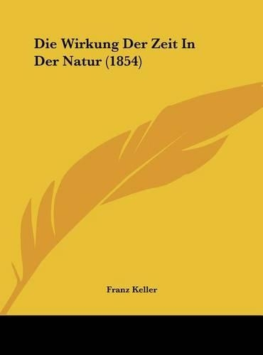 Die Wirkung Der Zeit in Der Natur (1854)