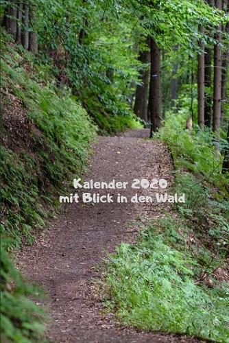 Kalender 2020 mit Blick in den Wald: Genieße die Natur und plane deine Zeit