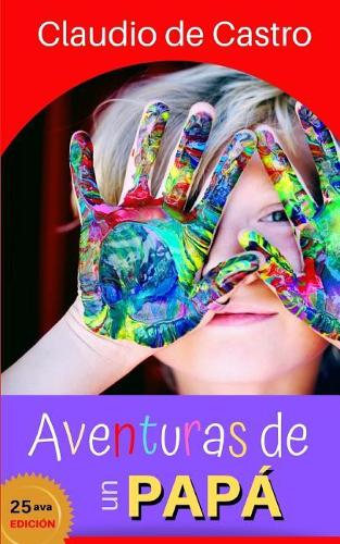 Aventuras de un Papá: (5 Consejería Familiar)