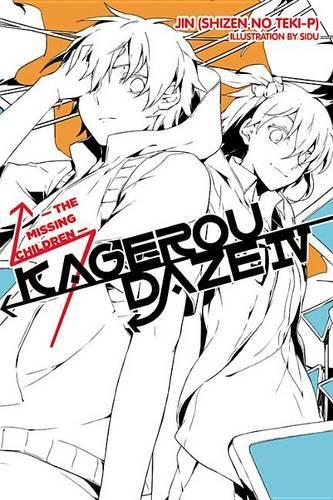 Kagerou Daze, Vol. 4: The Missing Children