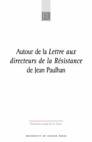 Autour De La Lettre Aux Directeurs De La Résistance: (Exeter Textes Littéraires)