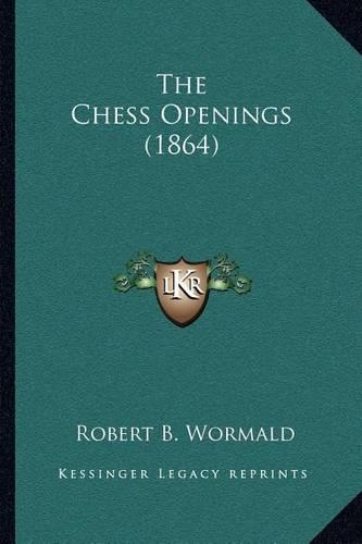 The Chess Openings (1864)