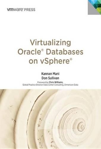 Virtualizing Oracle Databases on vSphere: (VMware Press Technology)