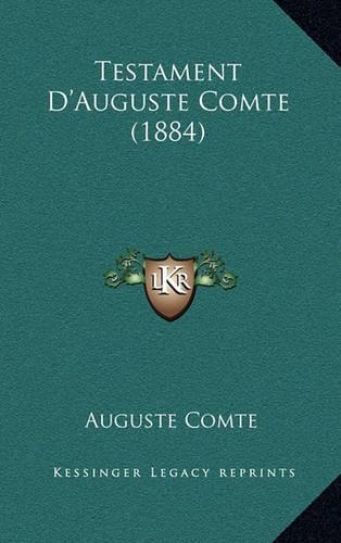 Testament D'Auguste Comte (1884)