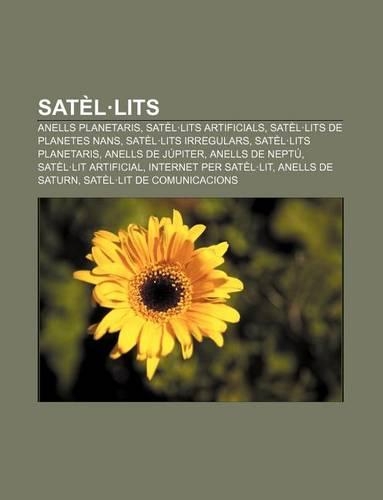 Satel.Lits: Anells Planetaris, Satel.Lits Artificials, Satel.Lits de Planetes Nans, Satel.Lits Irregulars, Satel.Lits Planetaris