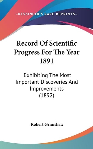 Record Of Scientific Progress For The Year 1891