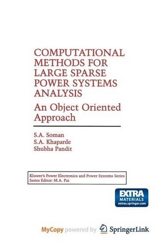 Computational Methods for Large Sparse Power Systems Analysis