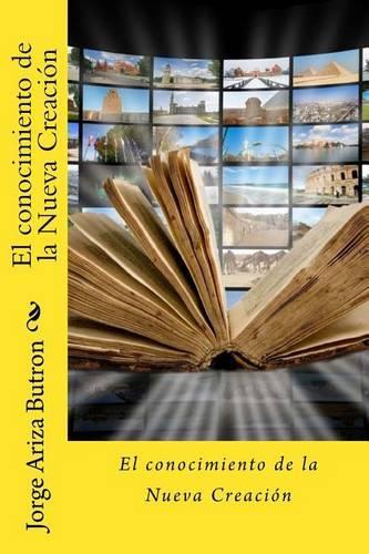 El Conocimiento de La Nueva Creacion