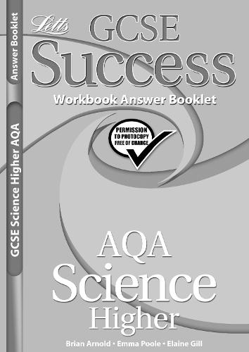 AQA Science - Higher Tier: Workbook Answers (2012 Exams Only)(Letts GCSE Success)