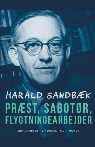 Præst, sabotør, flygtningearbejder